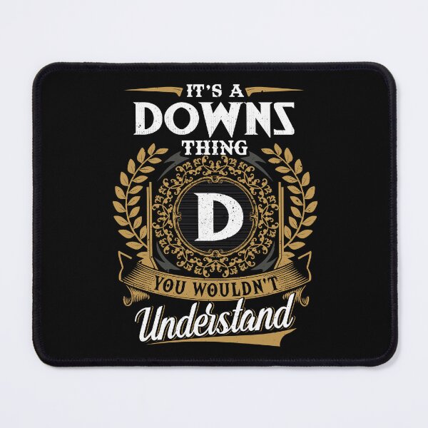 Item preview, It Is A Downs Thing You Wouldnt Understand  designed and sold by Huck-me.