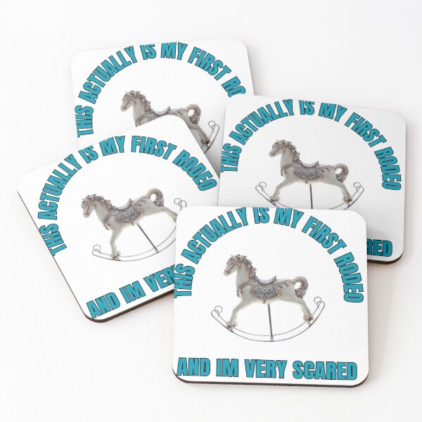 Item preview, This Actually s My First Rodeo And Im Very Scared designed and sold by SaraFryer.