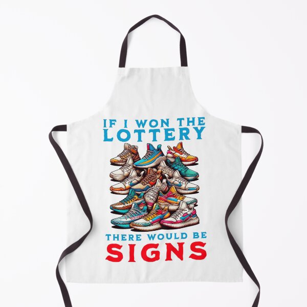 Item preview, If I Won The Lottery, There Would Be Signs - Sneaker Head designed and sold by PenultDesign.