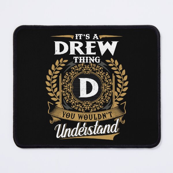 Item preview, It Is A Drew Thing You Wouldnt Understand  designed and sold by Huck-me.