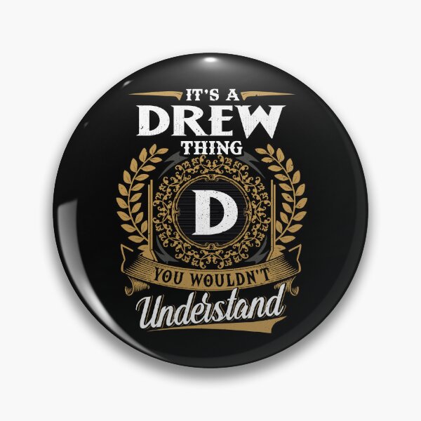 Item preview, It Is A Drew Thing You Wouldnt Understand  designed and sold by Huck-me.