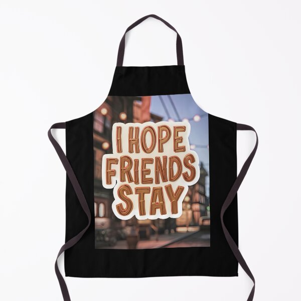 Item preview, I hope word , I hope Friends Stay designed and sold by GLORY-LIFE.