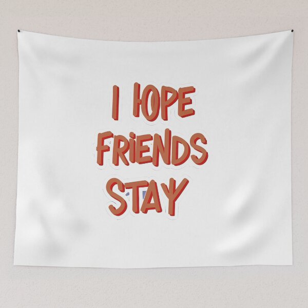 Item preview, I hope word , I hope Friends Stay designed and sold by GLORY-LIFE.