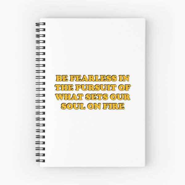 Item preview, Be fearless in the pursuit of what sets your soul on fire designed and sold by Inspirationmotivation.