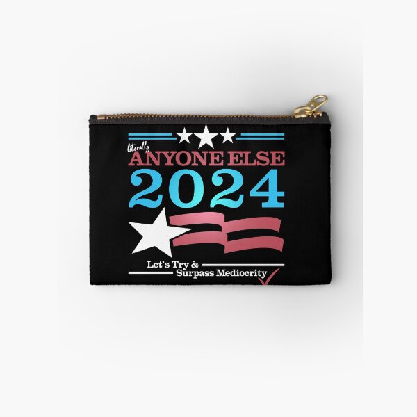 Item preview, Literally Anyone Else for President 2024 - Surpass Mediocrity designed and sold by Nerd Shizzle.
