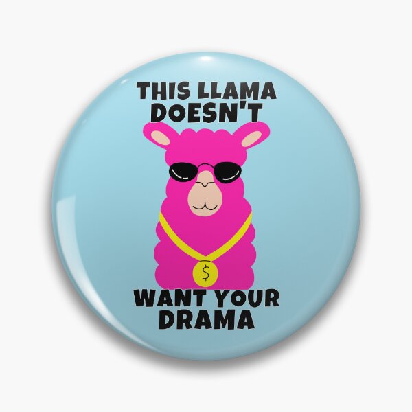 Item preview, This Llama Doesn't Want Your Drama Cute Funny Alpaca Pun designed and sold by ricricswert.