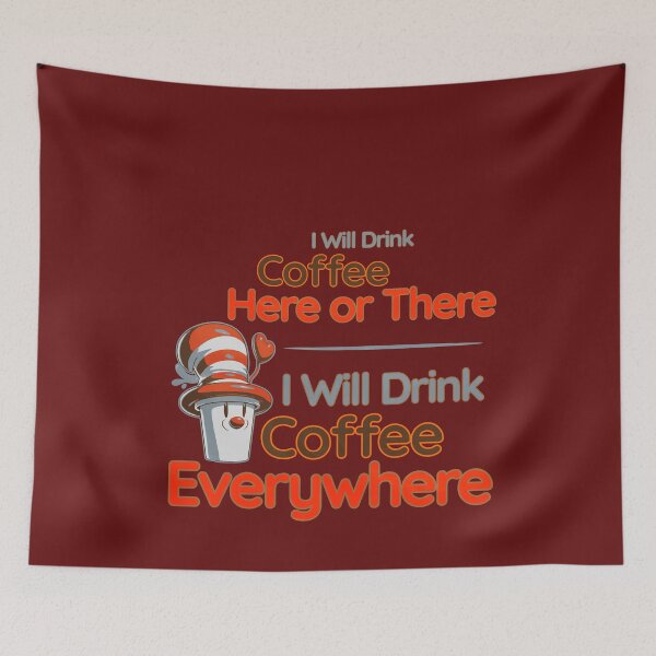 Item preview, I Will Drink Coffee Here Or There Funny Teacher Teaching designed and sold by nicksvp.