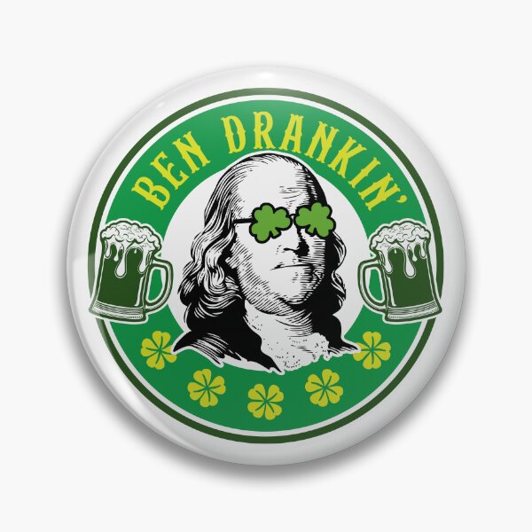 Item preview, Ben Drankin' Benjamin Franklin St. Paddy's Day Humor designed and sold by hadleyfoo.
