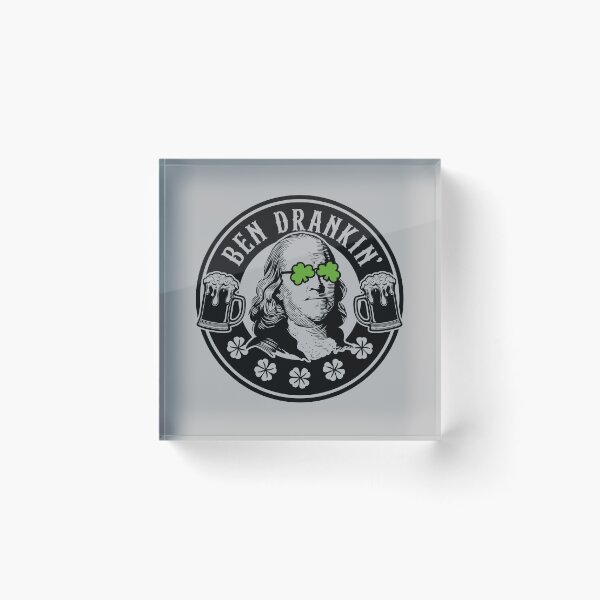 Item preview, Ben Drankin' Funny Benjamin Franklin St. Paddy's Day designed and sold by hadleyfoo.