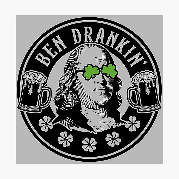 Item preview, Ben Drankin' Funny Benjamin Franklin St. Paddy's Day designed and sold by hadleyfoo.