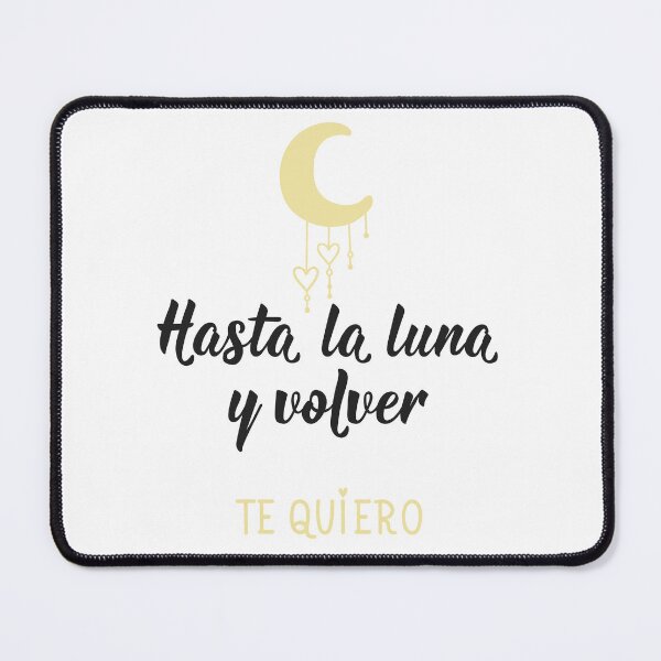 Item preview, Hasta la luna y volver. Te amo. To the moon and back. I love you - in Spanish. designed and sold by pidzam4e.