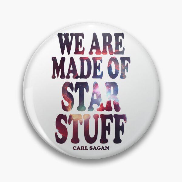 Item preview, We Are Made Of Star Stuff designed and sold by ScienceCorner.