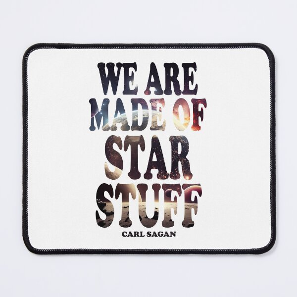 Item preview, We Are Made Of Star Stuff designed and sold by ScienceCorner.