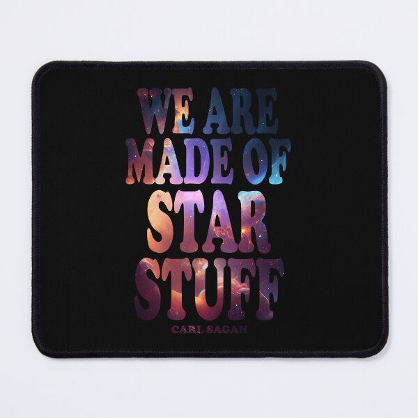 Item preview, We Are Made Of Star Stuff designed and sold by ScienceCorner.