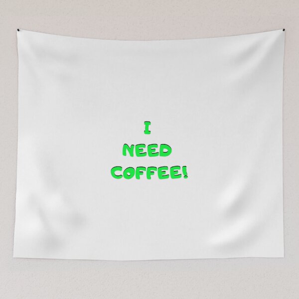 Item preview, I NEED COFFEE! Green designed and sold by EWNDesigns.