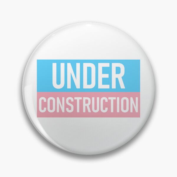 Item preview, Transgender Under Construction designed and sold by Yukon Wainczak.
