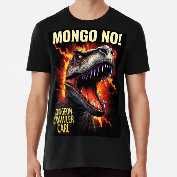 Item preview, Dungeon Crawler Carl - Mongo!  No! designed and sold by AbsurdiaLabs.