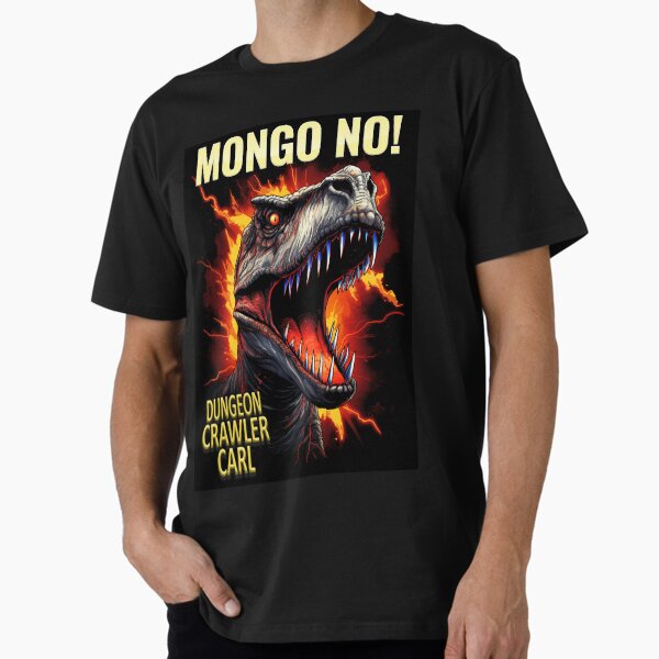 Item preview, Dungeon Crawler Carl - Mongo!  No! designed and sold by AbsurdiaLabs.