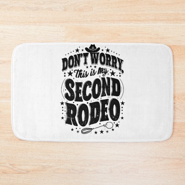 Item preview,  Don’t Worry, This Is My Second Rodeo - Hilarious Western  designed and sold by QuantaPixel.