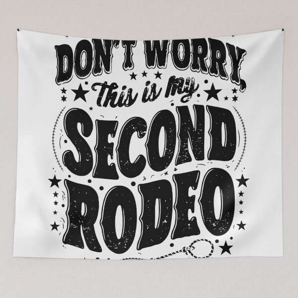 Item preview,  Don’t Worry, This Is My Second Rodeo - Hilarious Western  designed and sold by QuantaPixel.