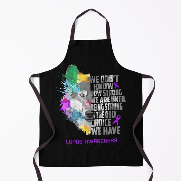 Item preview, Lupus Awareness, We Do Not Know How Strong We Are Until Being Strong In The Only Choice We Have designed and sold by KatMercerr.