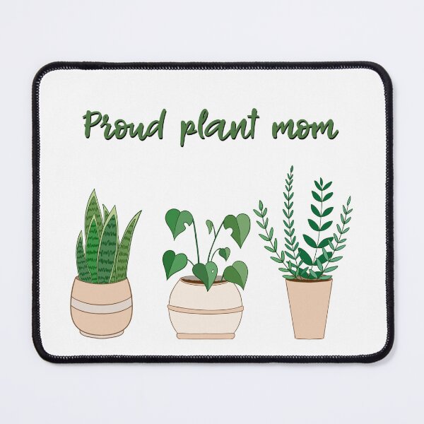 Item preview, Proud plant mom designed and sold by Mjs-Things.