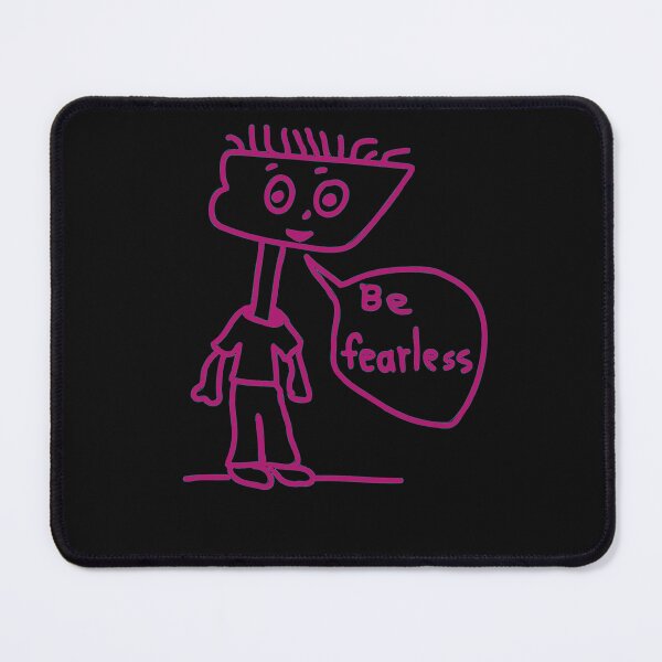 Item preview, Be Fearless designed and sold by artcreatedbybill.