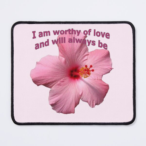 Item preview, i am worthy of love flower designed and sold by Sloppily '.