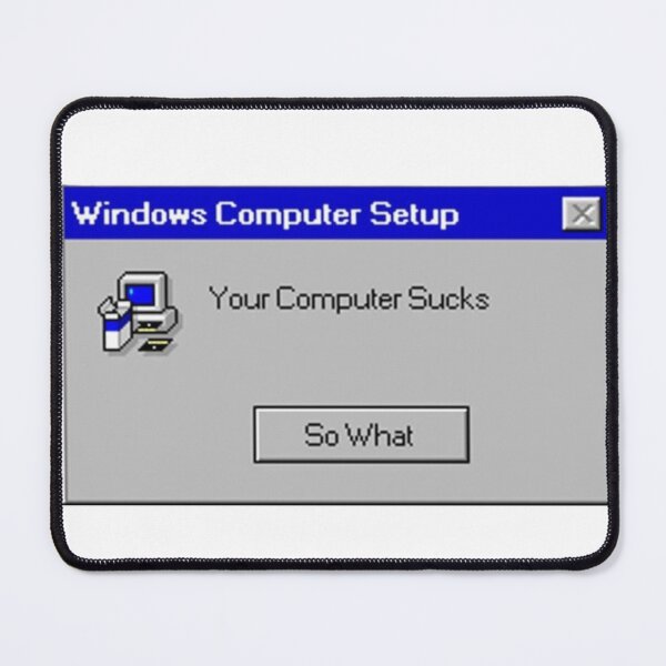 Item preview, Your Computer Sucks designed and sold by TheChipQueen.