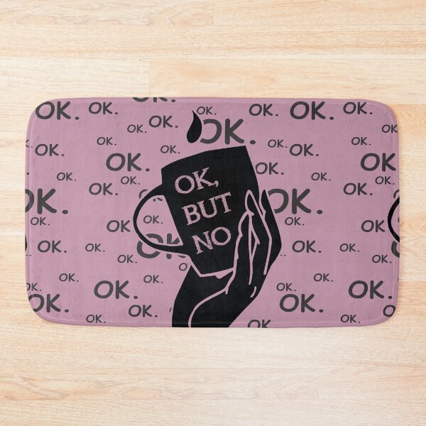 Item preview, Ok, But No (color ver.) designed and sold by EvilSheet.