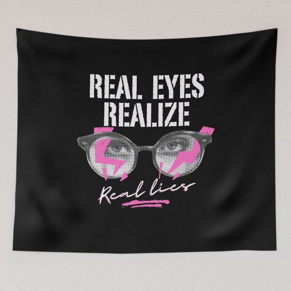 Item preview, Streetwear Real Eyes Realize Real Lies Funny Saying designed and sold by rewingjadeArt.