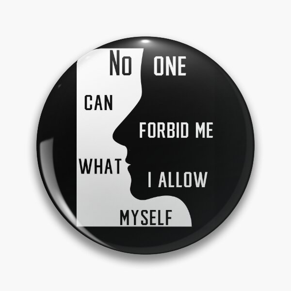 Item preview, No One Can Forbid Me What I Allow Myself designed and sold by mag-graphic.