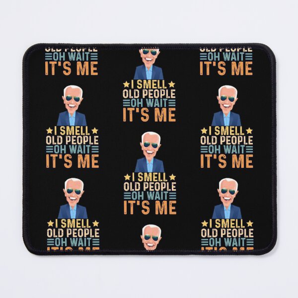 Item preview, I Smell Old People Oh Wait Its Me  designed and sold by WoodburyLake.