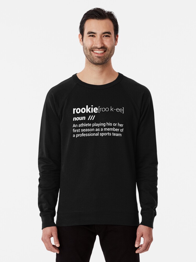 concepto Robar a Cuatro Rookie Definition Hoodie - Basketball Rookie Shirt" Lightweight Sweatshirt  for Sale by ravishdesigns | Redbubble