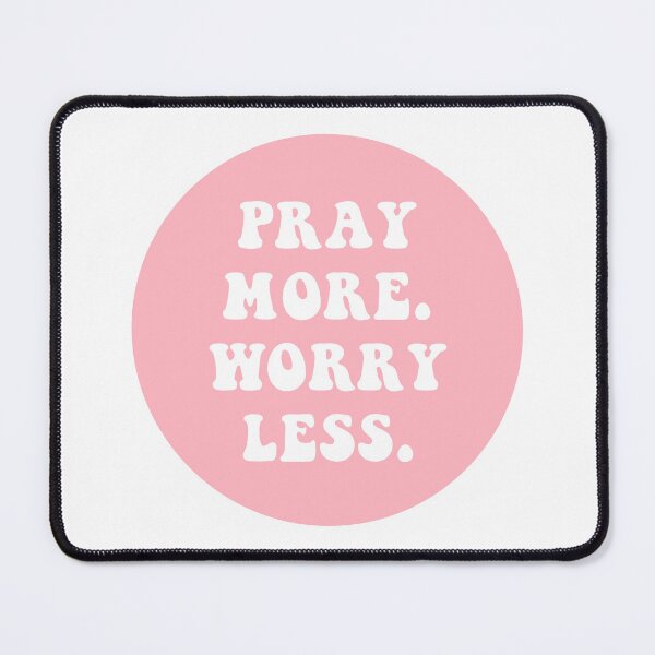 Item preview, Pray More. Worry Less.  designed and sold by CharmStudio.