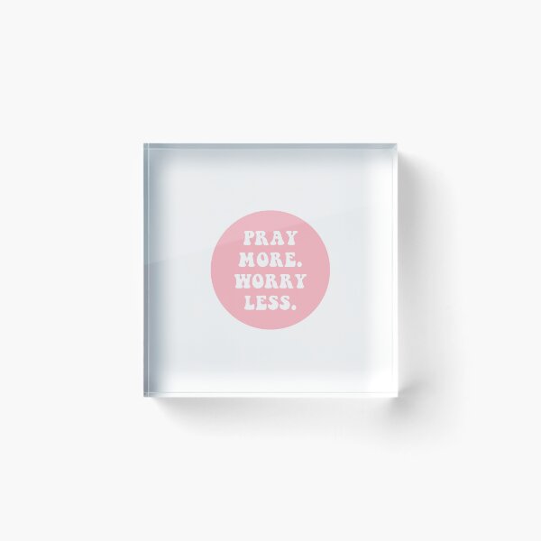 Item preview, Pray More. Worry Less.  designed and sold by CharmStudio.