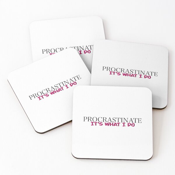 Item preview, Procrastinate - it's what I do designed and sold by Etkennedy.