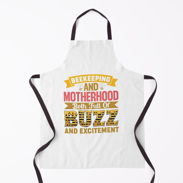 Item preview, BEEKEEPING AND MOTHERHOOD BOTH FULL OF BUZZ AND EXCITEMENT designed and sold by ThreadBeat.