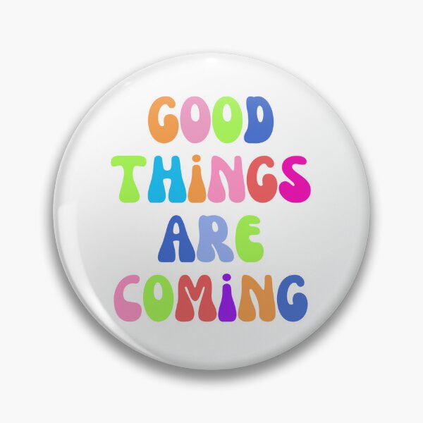 Item preview, Good Things Are Coming designed and sold by Imaginationcute.