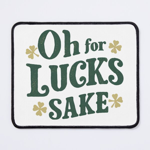 Item preview, Oh For Lucks Sake Funny Lucky Charm  designed and sold by ArtFromBeyond.