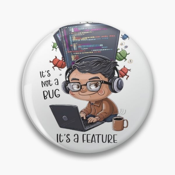 Item preview, It's not a Bug, It's a Feature designed and sold by softwaretesting.