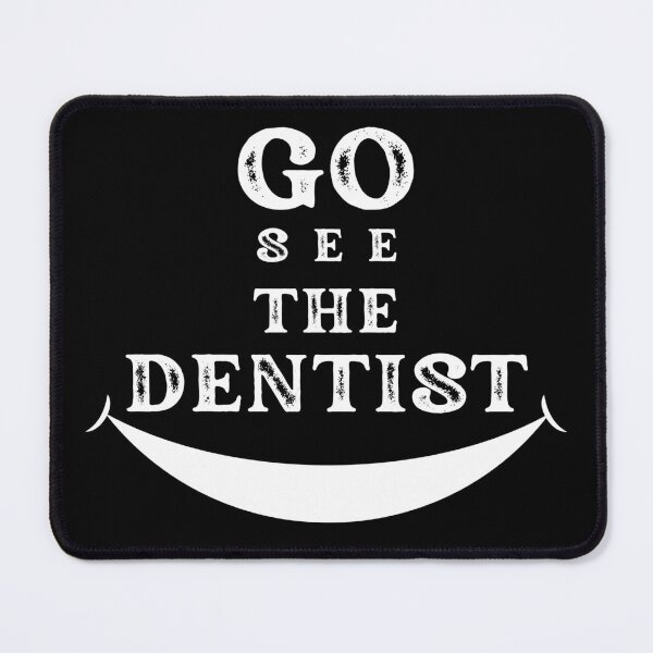 Item preview, Go see the dentist - Dentist's Day designed and sold by Babinooart.