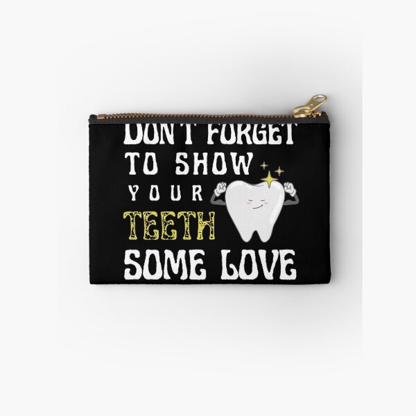 Item preview, Don't forget to show your teeth some love - Dentist's Day designed and sold by Babinooart.