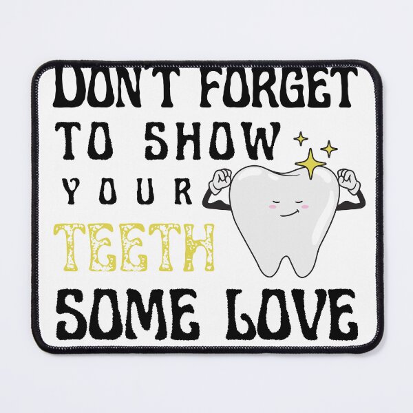 Item preview, Don't forget to show your teeth some love - it's Dentist's Day designed and sold by Babinooart.