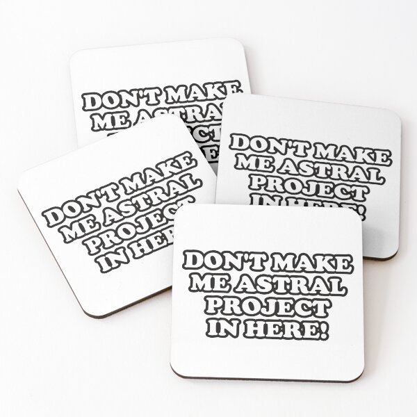 Item preview, Funny Astral Projection Quote Don't Make Me Astral Project In Here! With Bold Font designed and sold by TheRainFamily.