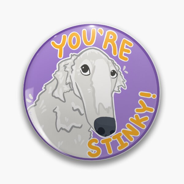 Item preview, You’re stinky!! Borzoi. designed and sold by kootenaymutts.