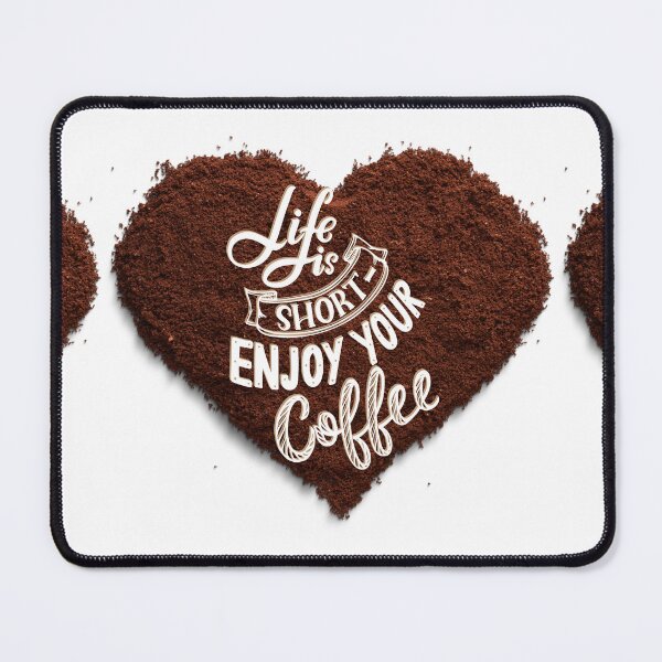 Item preview, Life is Short Enjoy Your Coffee! designed and sold by TidyKitchenInc.
