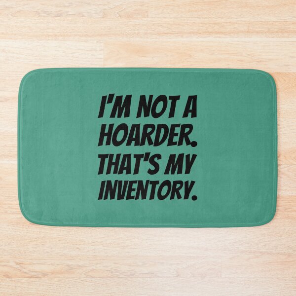 Item preview, I'm Not A Hoarder That's My Inventory Sticker Pack designed and sold by ShamblesShirts.