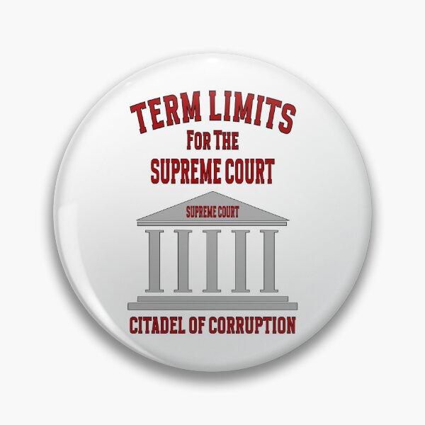 Item preview, Term Limits for the Supreme Court: Citadel of Corruption designed and sold by MysticOzzy.