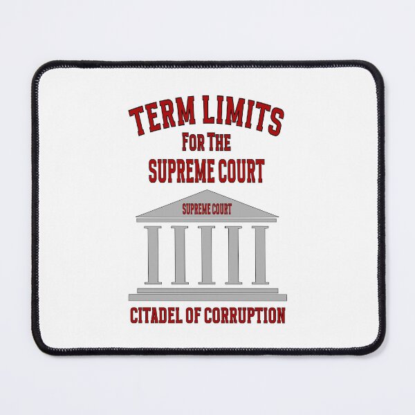 Item preview, Term Limits for the Supreme Court: Citadel of Corruption designed and sold by MysticOzzy.